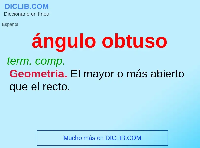 Wat is ángulo obtuso - definition