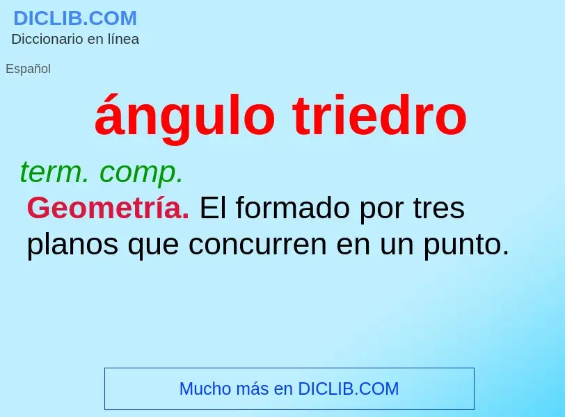 ¿Qué es ángulo triedro? - significado y definición