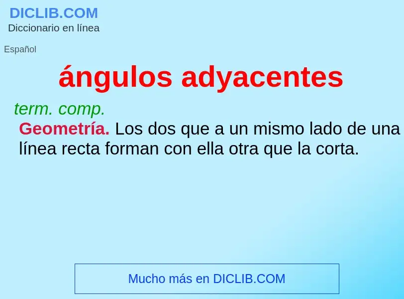 Wat is ángulos adyacentes - definition