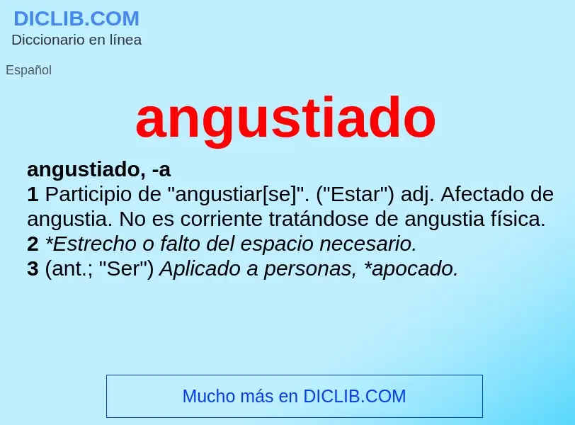 Wat is angustiado - definition