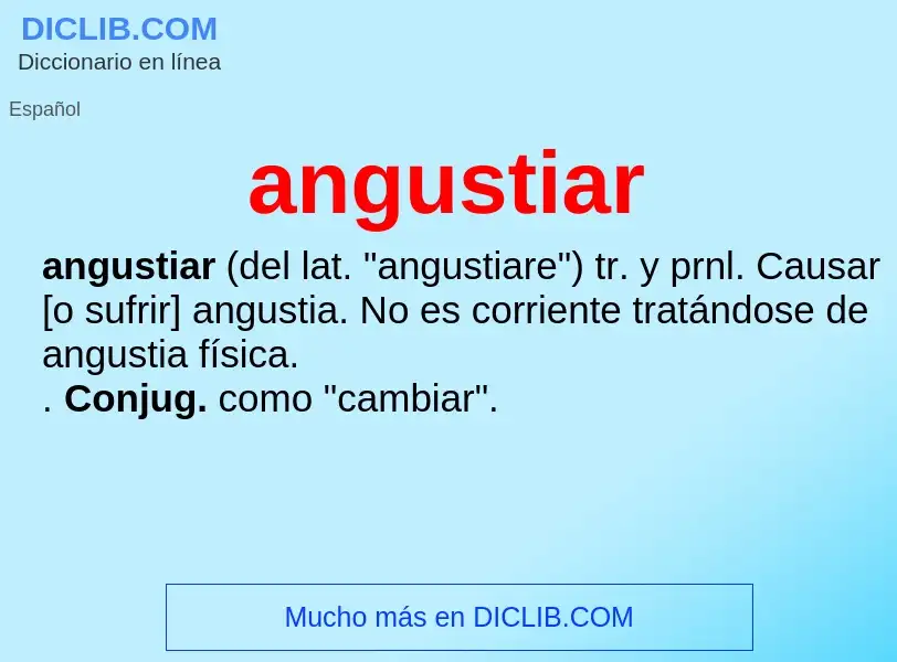 What is angustiar - definition