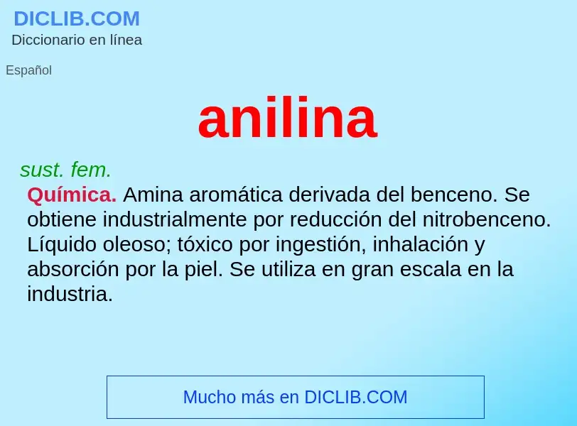 What is anilina - definition