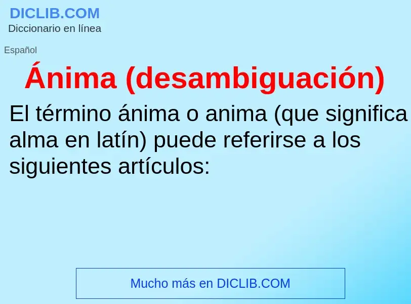 Wat is Ánima (desambiguación) - definition