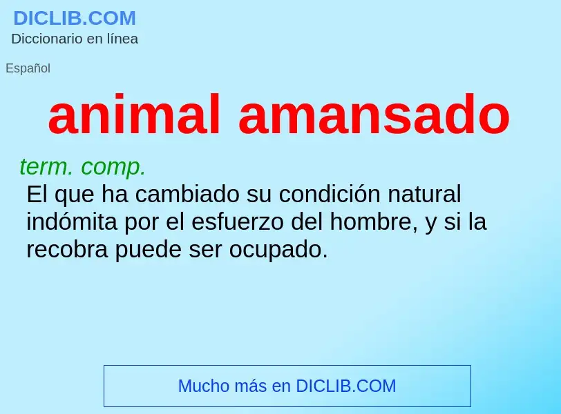 What is animal amansado - definition