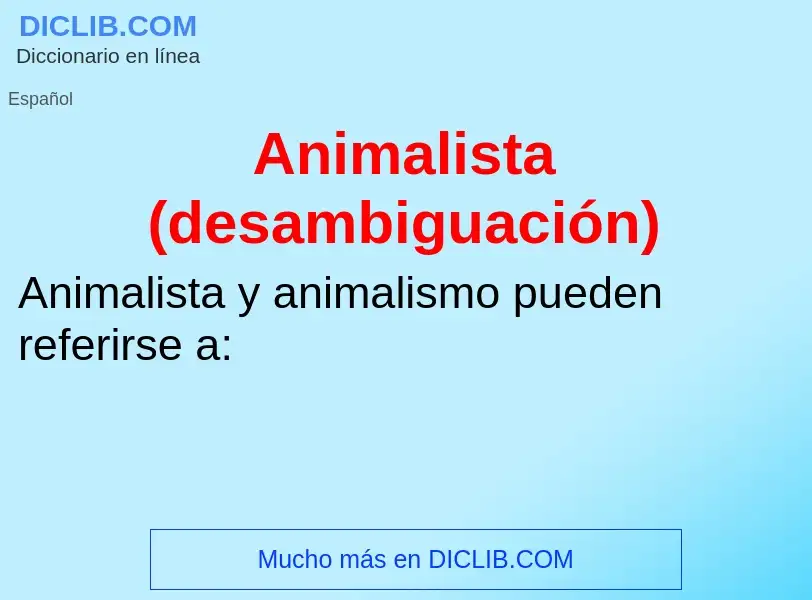 Что такое Animalista (desambiguación) - определение