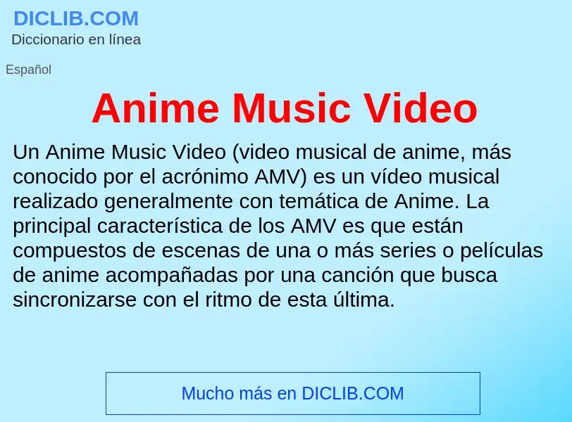 ¿Qué es Anime Music Video? - significado y definición