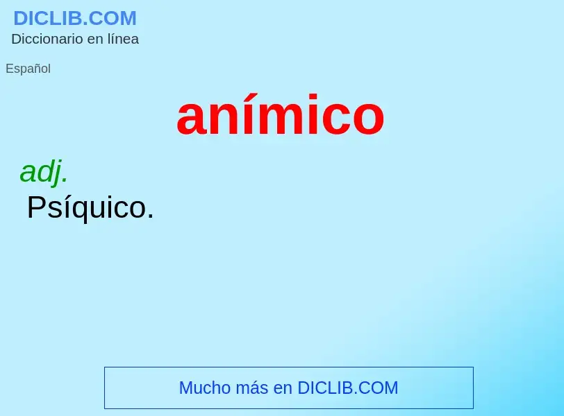 ¿Qué es anímico? - significado y definición