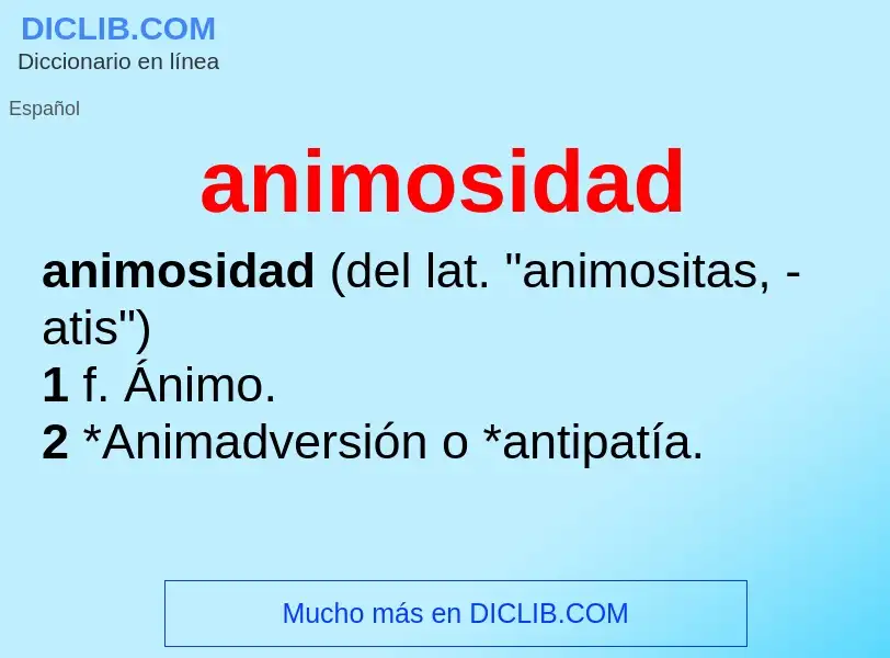 What is animosidad - definition