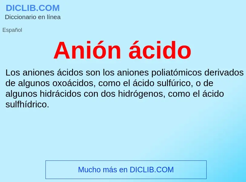 ¿Qué es Anión ácido? - significado y definición