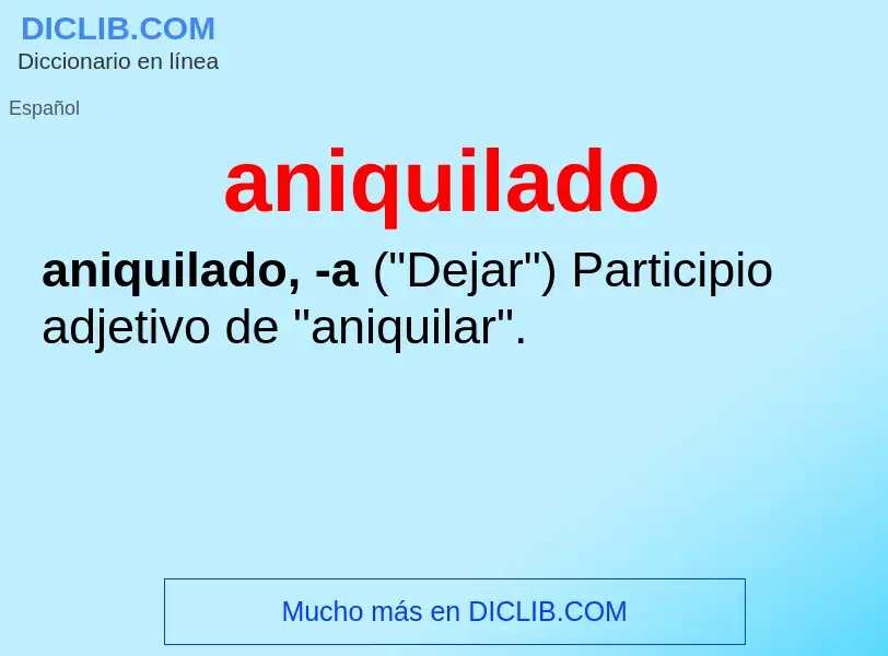 ¿Qué es aniquilado? - significado y definición