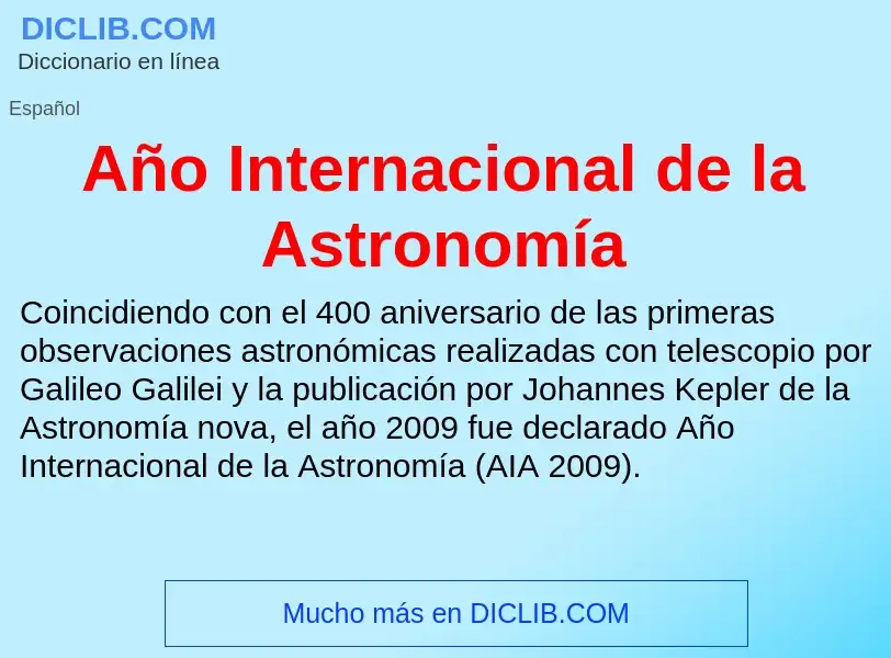 Wat is Año Internacional de la Astronomía - definition