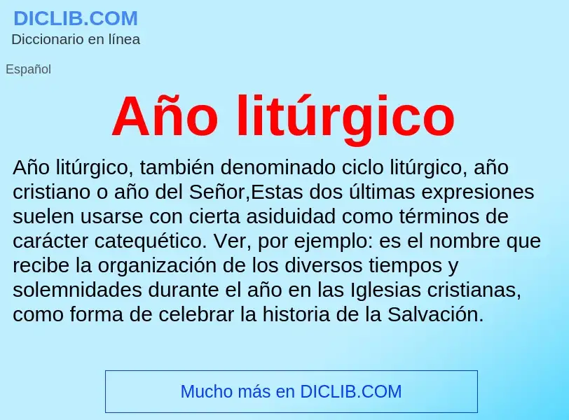 Wat is Año litúrgico - definition