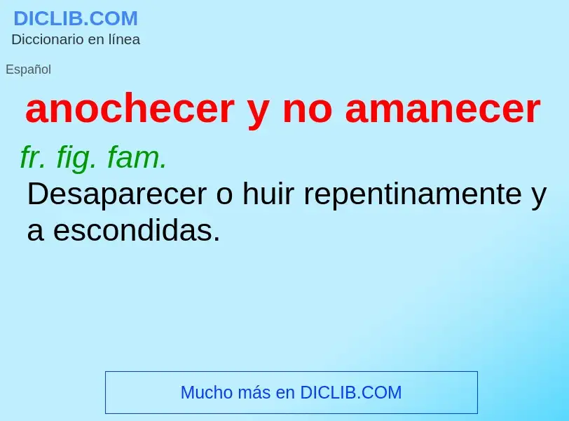 Что такое anochecer y no amanecer - определение