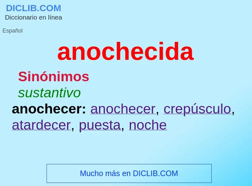 O que é anochecida - definição, significado, conceito