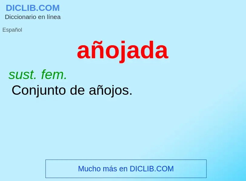 What is añojada - definition