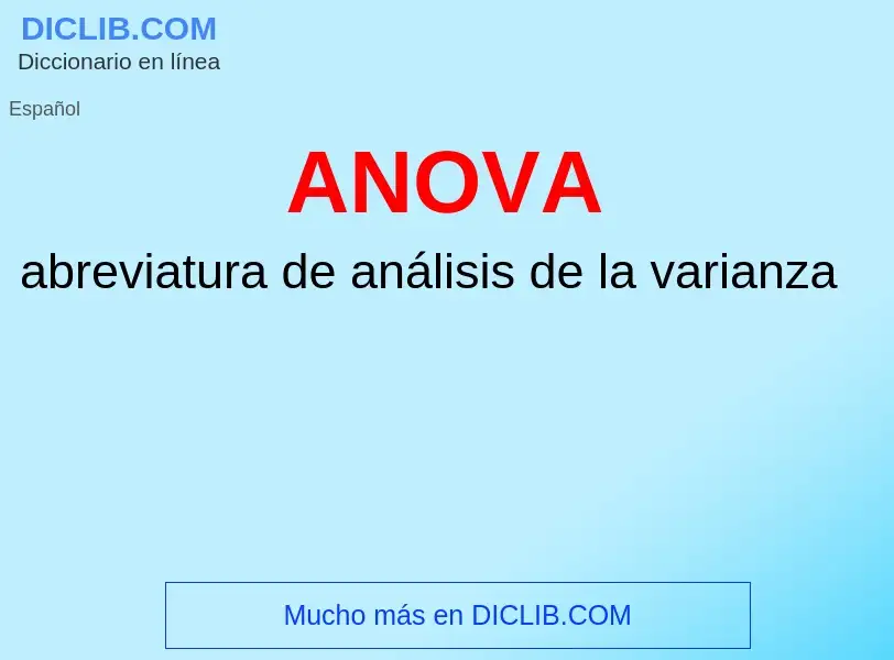 ¿Qué es ANOVA? - significado y definición