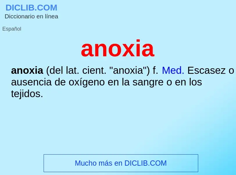 ¿Qué es anoxia? - significado y definición