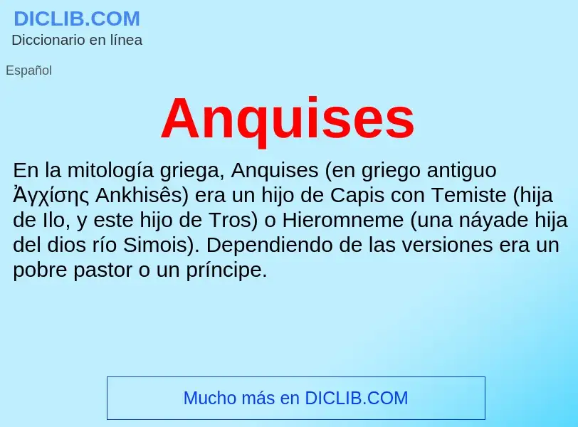 ¿Qué es Anquises? - significado y definición