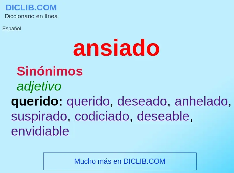 What is ansiado - meaning and definition