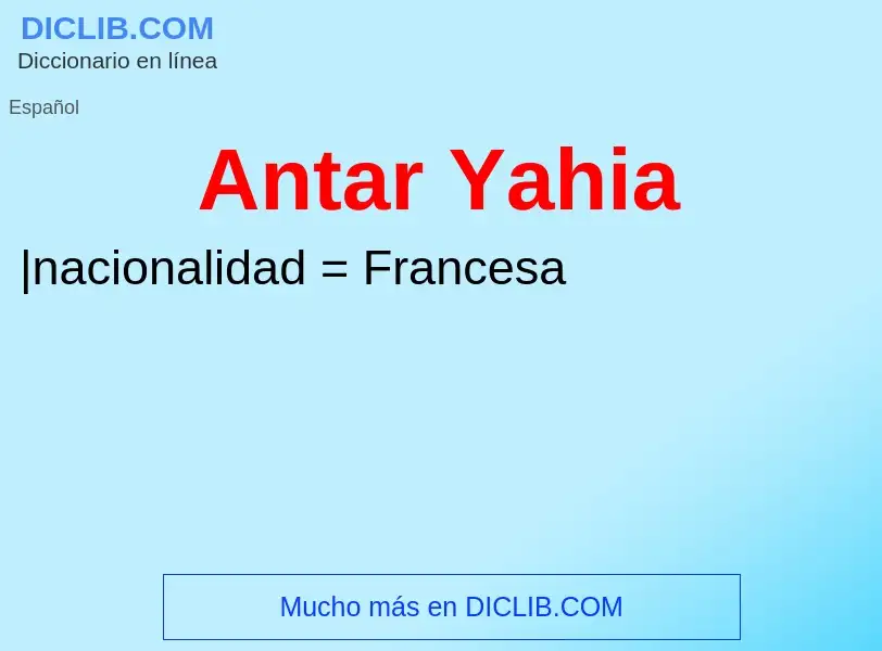 What is Antar Yahia - definition