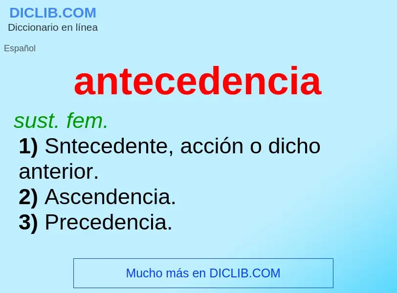 Что такое antecedencia - определение