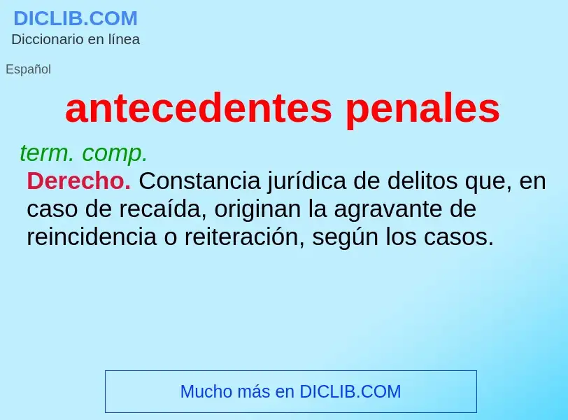 O que é antecedentes penales - definição, significado, conceito