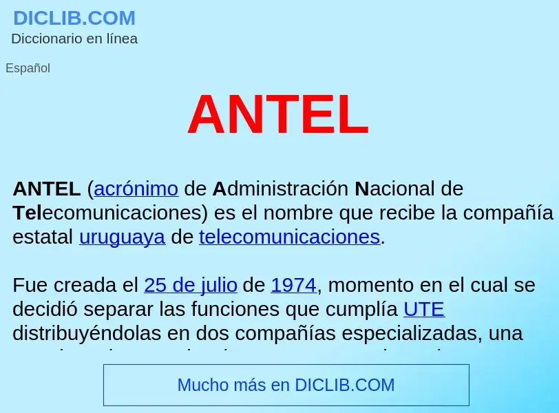 ¿Qué es ANTEL ? - significado y definición