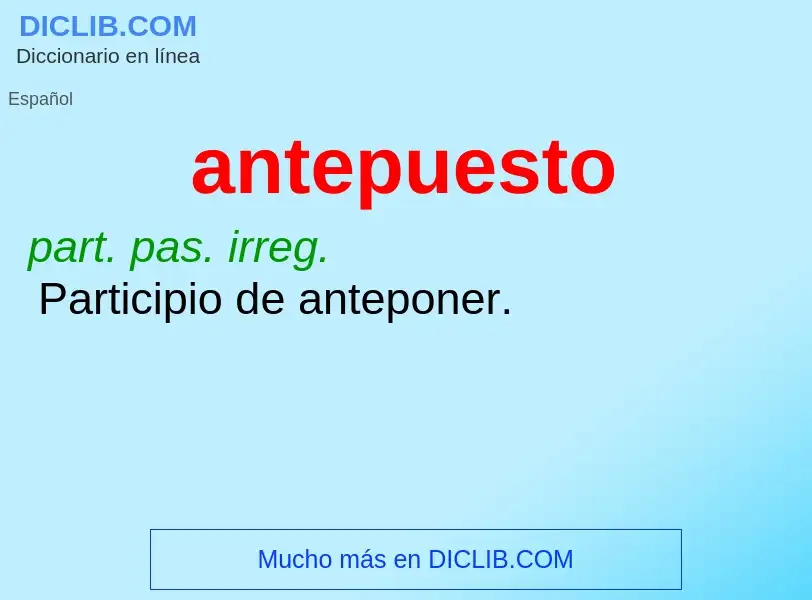 What is antepuesto - definition