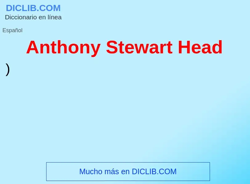 Che cos'è Anthony Stewart Head - definizione