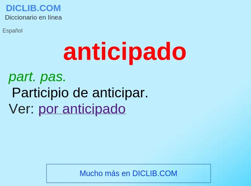 What is anticipado - definition