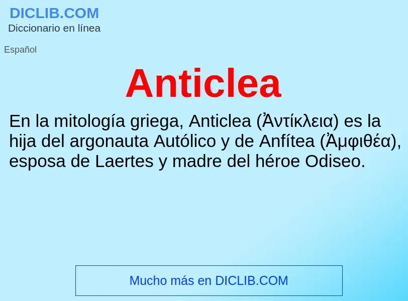 ¿Qué es Anticlea? - significado y definición