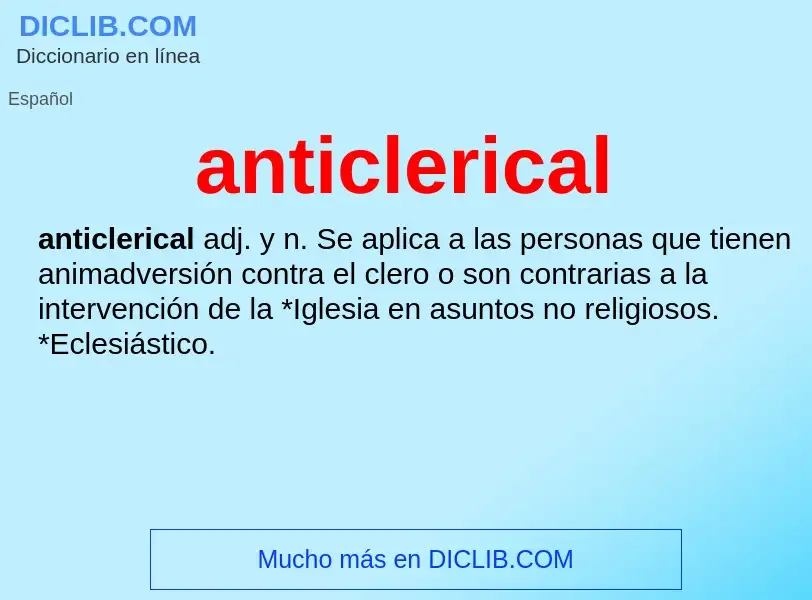 What is anticlerical - meaning and definition