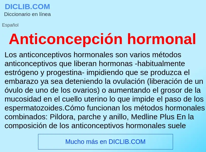 ¿Qué es Anticoncepción hormonal? - significado y definición