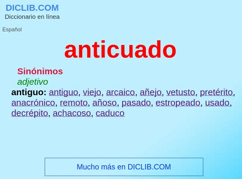 What is anticuado - definition