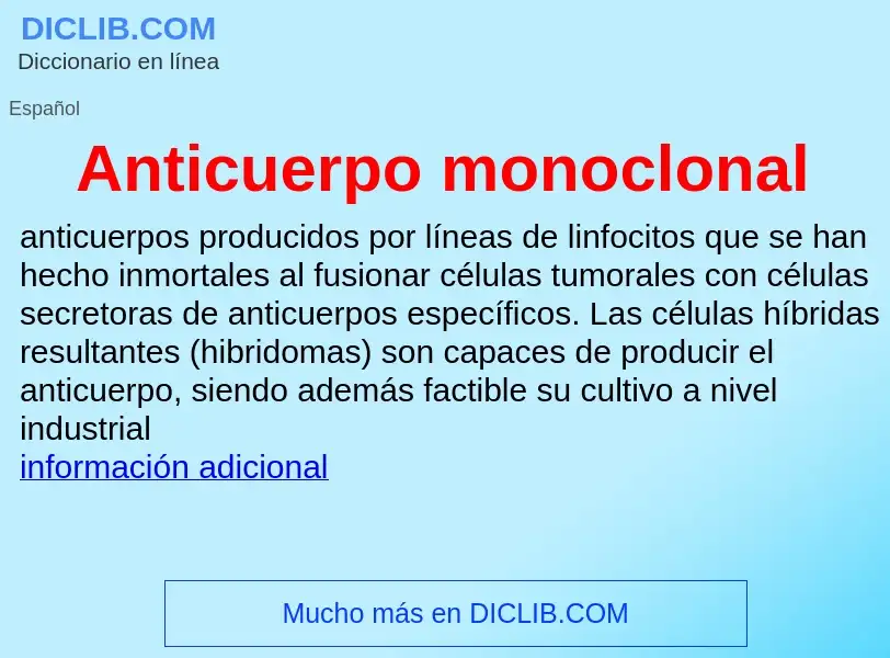 ¿Qué es Anticuerpo monoclonal? - significado y definición