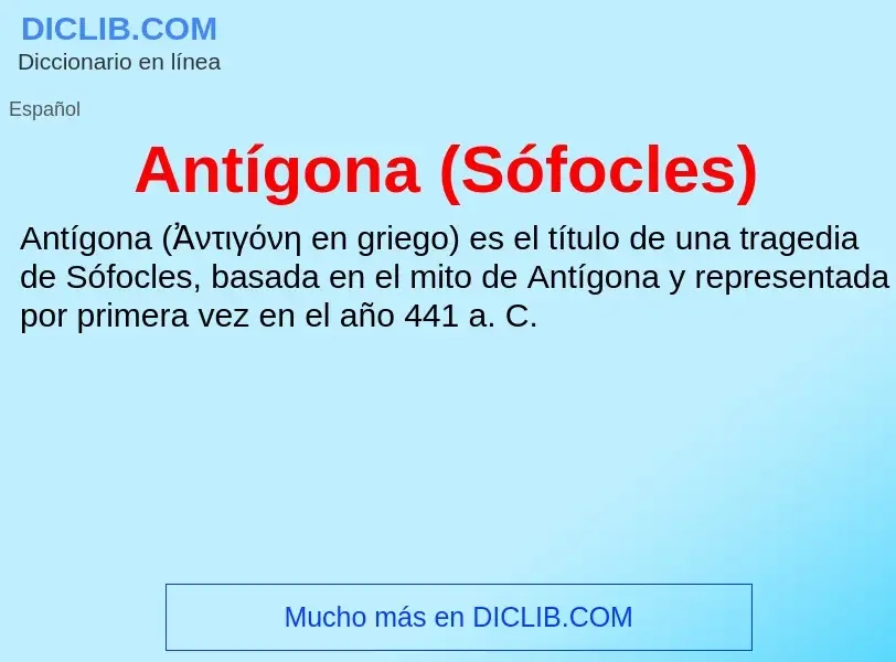 Wat is Antígona (Sófocles) - definition