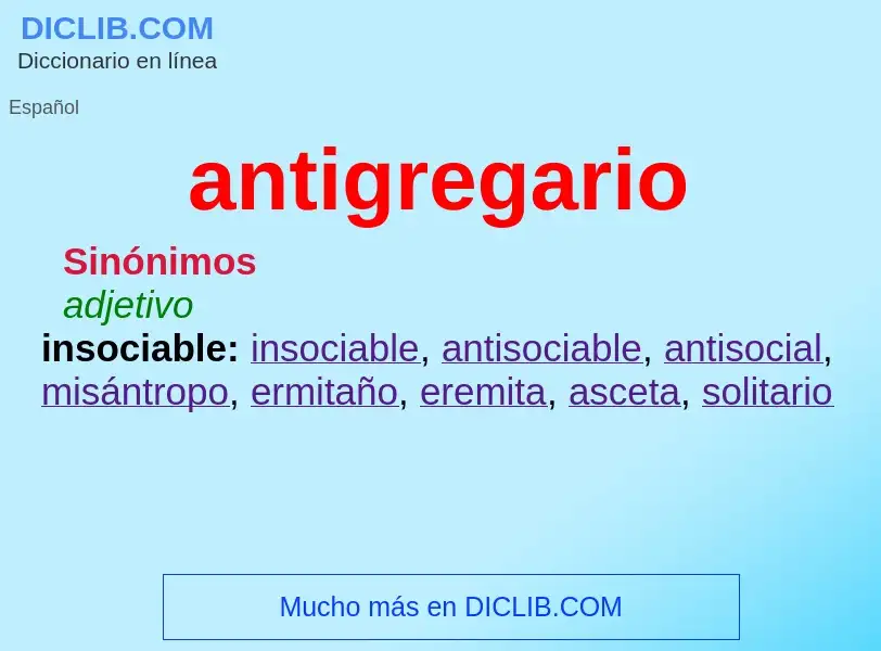 What is antigregario - definition