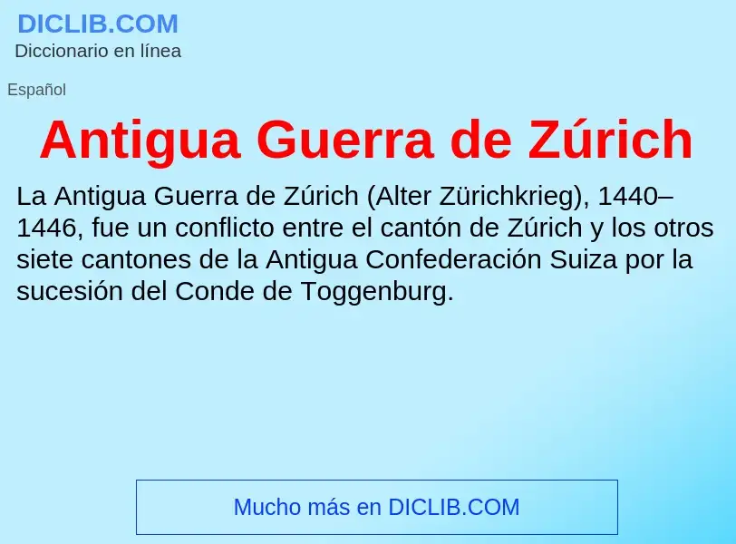 What is Antigua Guerra de Zúrich - definition