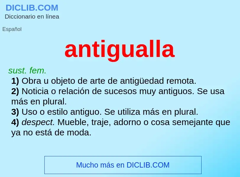 What is antigualla - definition