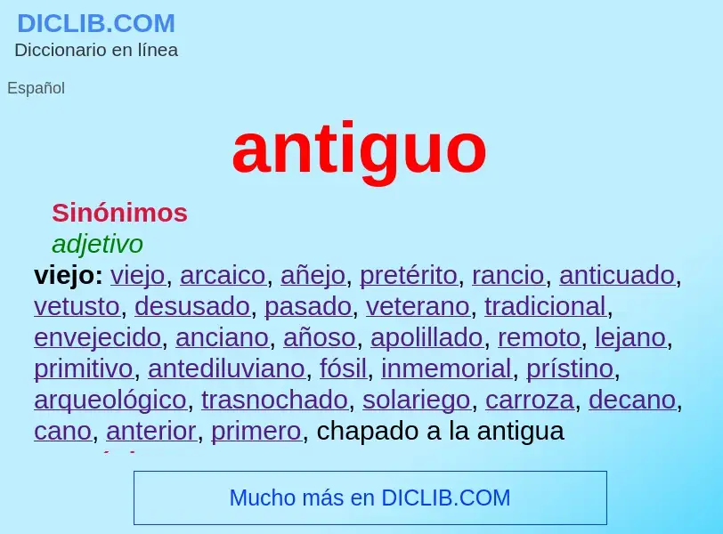 O que é antiguo - definição, significado, conceito