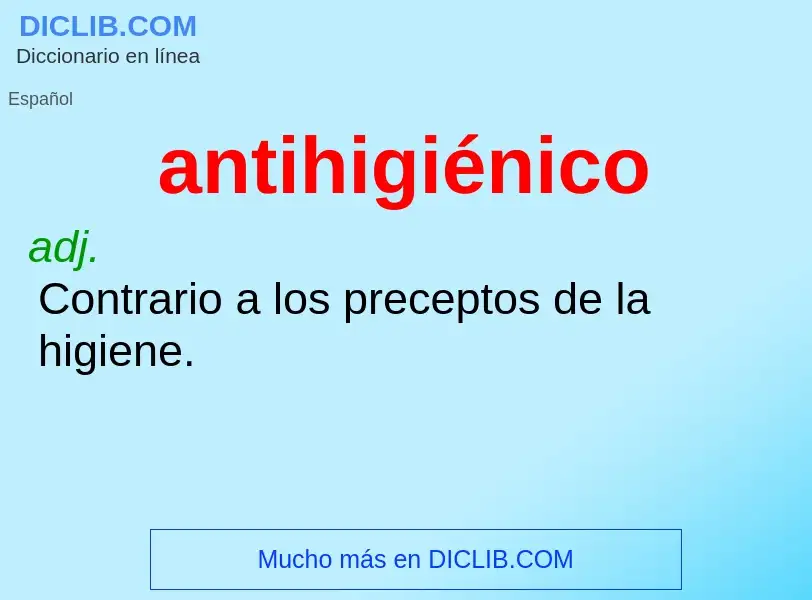 What is antihigiénico - definition