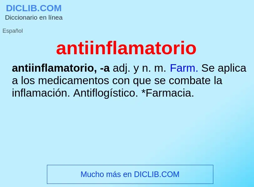 ¿Qué es antiinflamatorio? - significado y definición