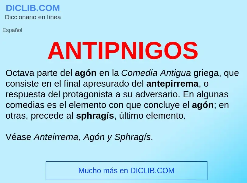 ¿Qué es ANTIPNIGOS? - significado y definición