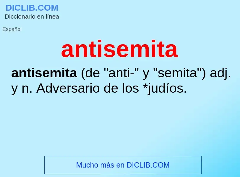 ¿Qué es antisemita? - significado y definición