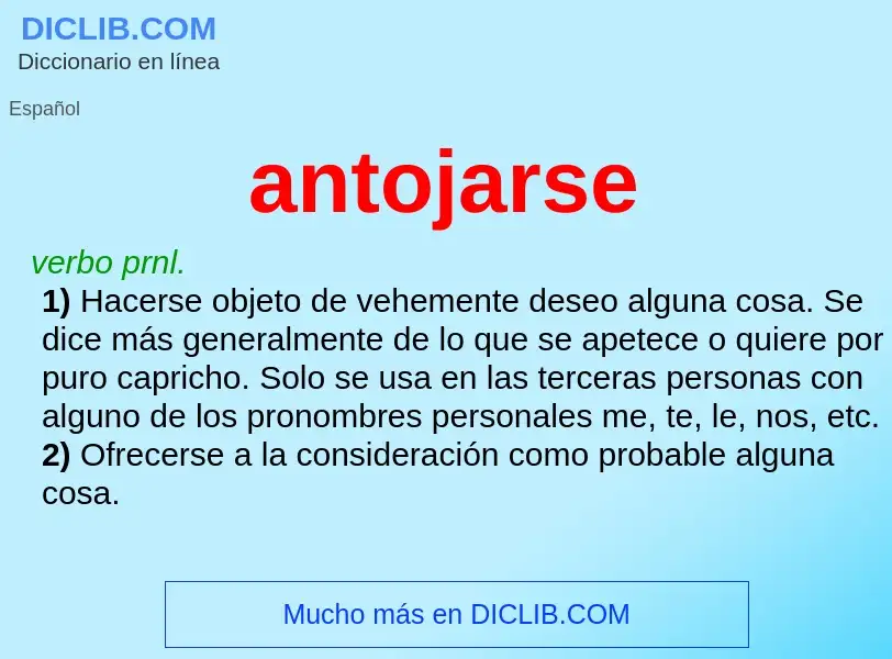 Wat is antojarse - definition