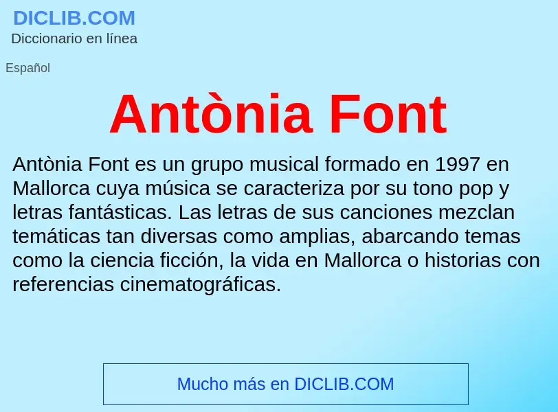 Что такое Antònia Font - определение