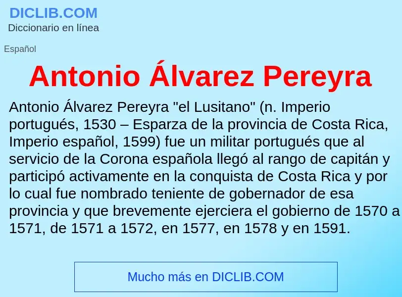 ¿Qué es Antonio Álvarez Pereyra? - significado y definición