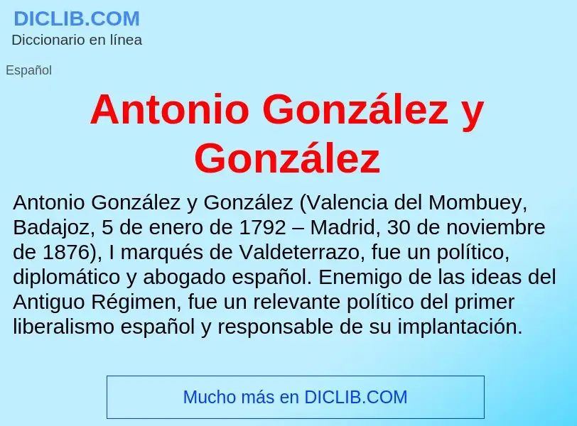 Wat is Antonio González y González - definition