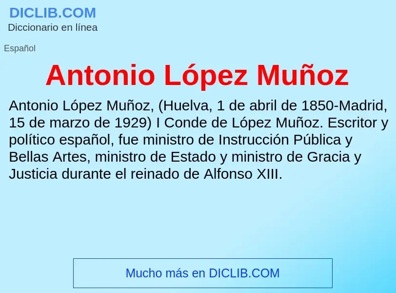 Что такое Antonio López Muñoz - определение