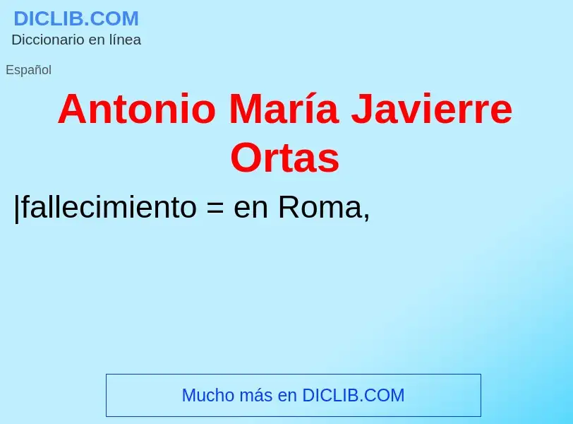 What is Antonio María Javierre Ortas - meaning and definition